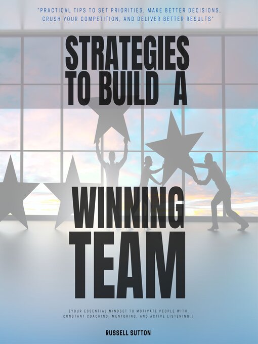 Title details for Strategies to Build a Winning Team by Russell Sutton - Available